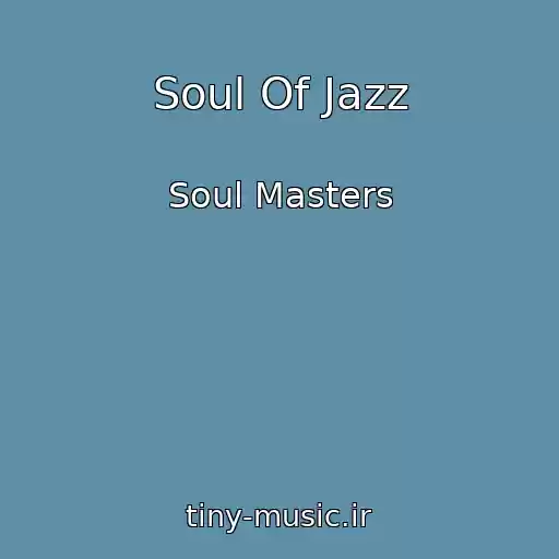 کاور آهنگ Soul Of Jazz از Soul Masters
