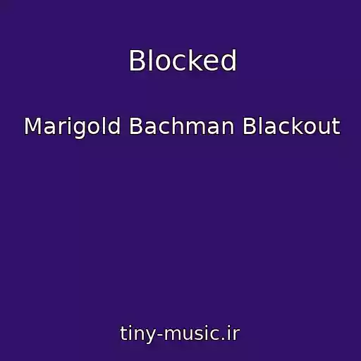 کاور آهنگ Blocked از Marigold Bachman Blackout