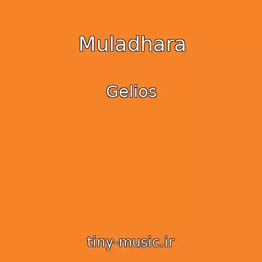 کاور آهنگ Muladhara از Gelios