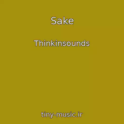 کاور آهنگ Sake از Thinkinsounds