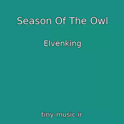 کاور آهنگ Season Of The Owl از Elvenking