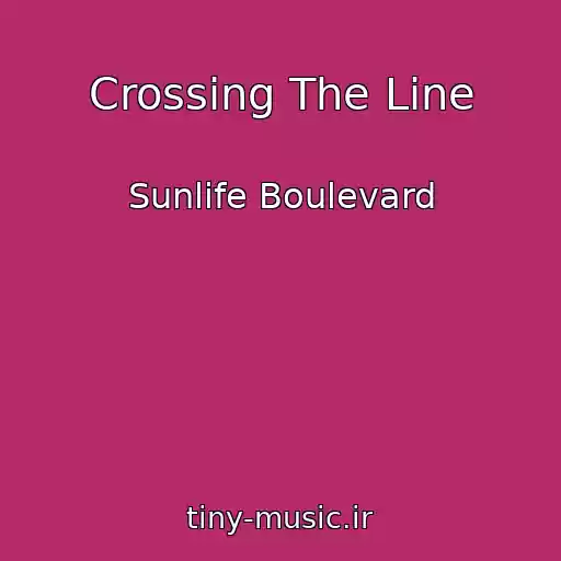 کاور آهنگ Crossing The Line از Sunlife Boulevard