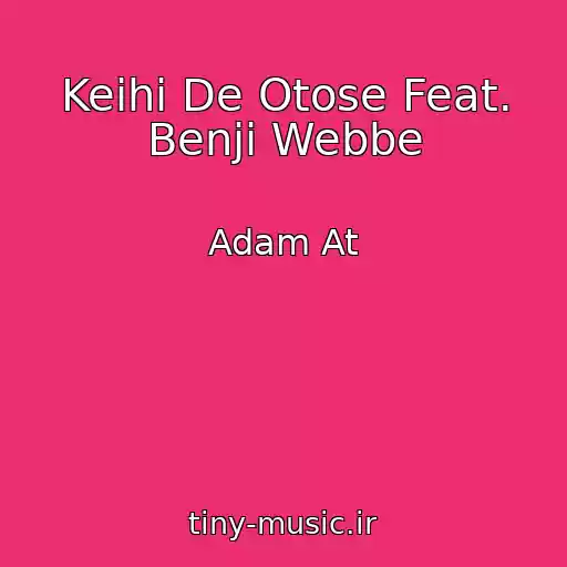 کاور آهنگ Keihi De Otose Feat. Benji Webbe از Adam At
