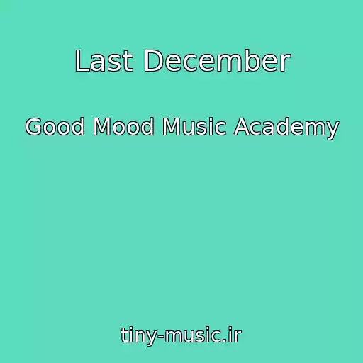 کاور آهنگ Last December از Good Mood Music Academy