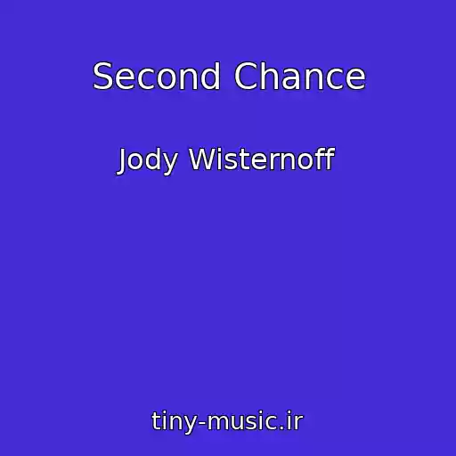 کاور آهنگ Second Chance از Jody Wisternoff