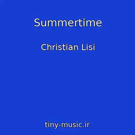 کاور آهنگ Summertime از Christian Lisi