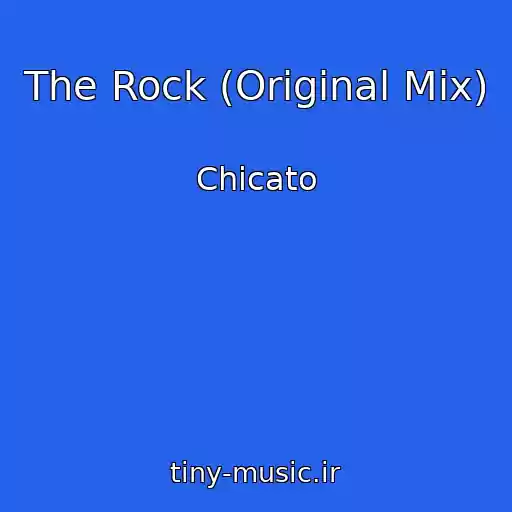 کاور آهنگ The Rock (Original Mix) از Chicato