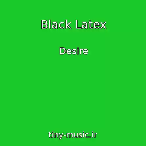 کاور آهنگ Black Latex از Desire