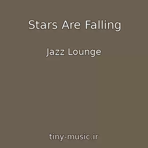 کاور آهنگ Stars Are Falling از Jazz Lounge