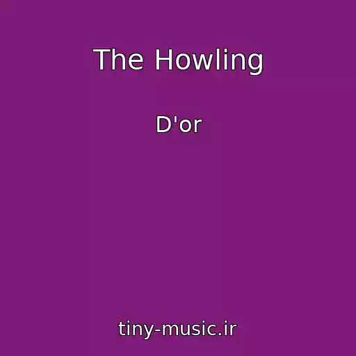 کاور آهنگ The Howling از D'or