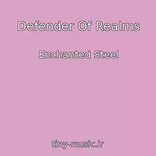 کاور آهنگ Defender Of Realms از Enchanted Steel