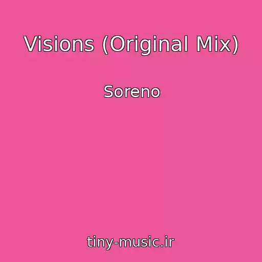 کاور آهنگ Visions (Original Mix) از Soreno