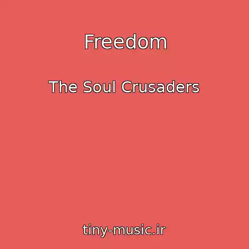 کاور آهنگ Freedom از The Soul Crusaders