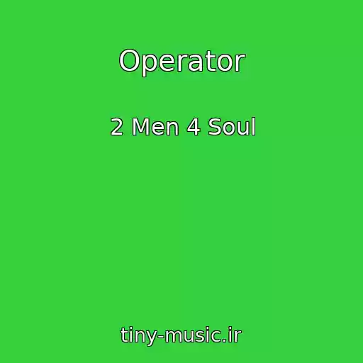 کاور آهنگ Operator از 2 Men 4 Soul