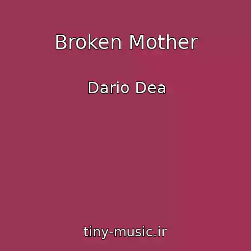 کاور آهنگ Broken Mother از Dario Dea