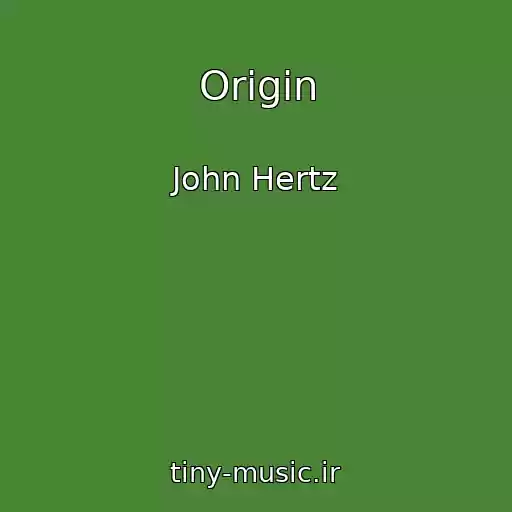 کاور آهنگ Origin از John Hertz