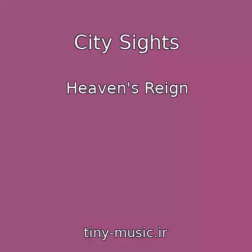 کاور آهنگ City Sights از Heaven's Reign