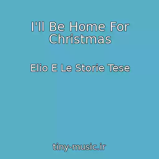 کاور آهنگ I'll Be Home For Christmas از Elio E Le Storie Tese