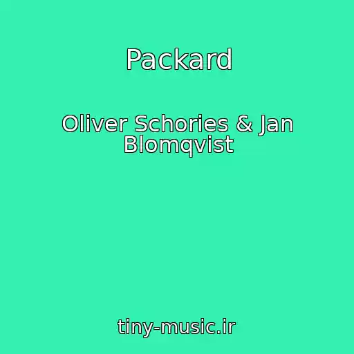 کاور آهنگ Packard از Oliver Schories & Jan Blomqvist