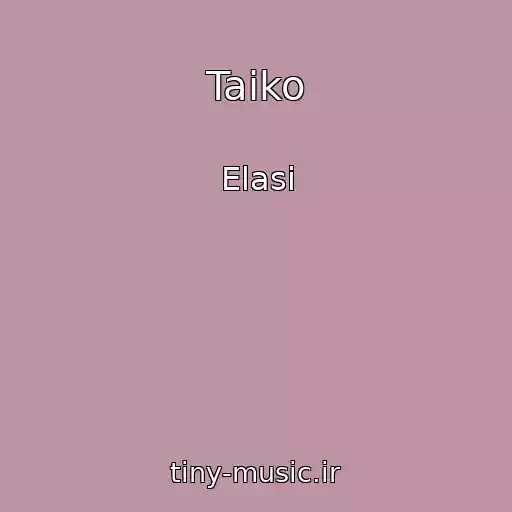 کاور آهنگ Taiko از Elasi
