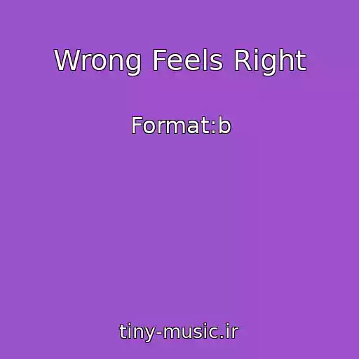 کاور آهنگ Wrong Feels Right از Format:b