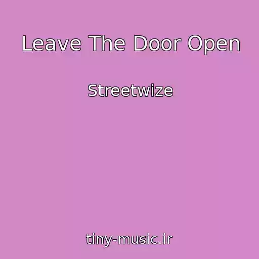 کاور آهنگ Leave The Door Open از Streetwize