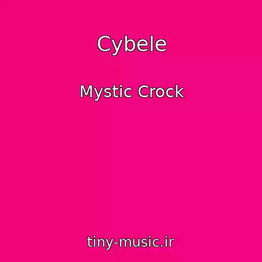کاور آهنگ Cybele از Mystic Crock