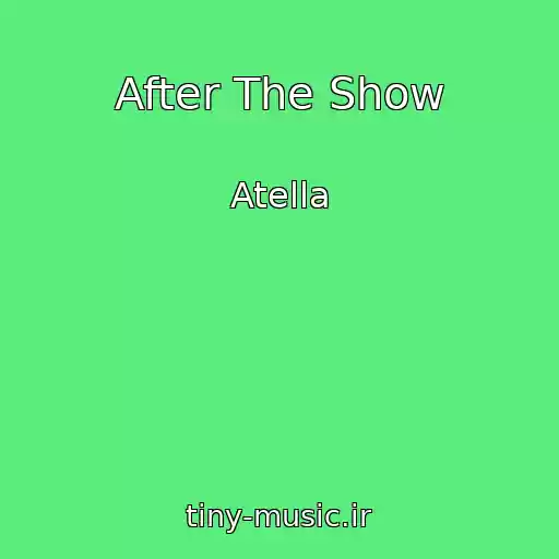 کاور آهنگ After The Show از Atella