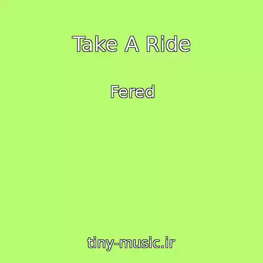 کاور آهنگ Take A Ride از Fered