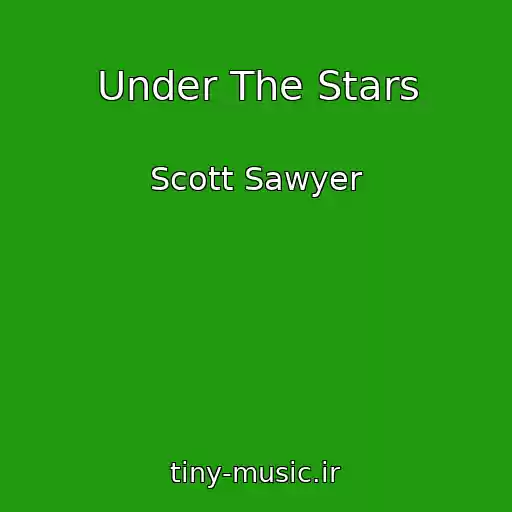 کاور آهنگ Under The Stars از Scott Sawyer