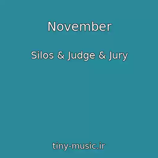 کاور آهنگ November از Silos & Judge & Jury