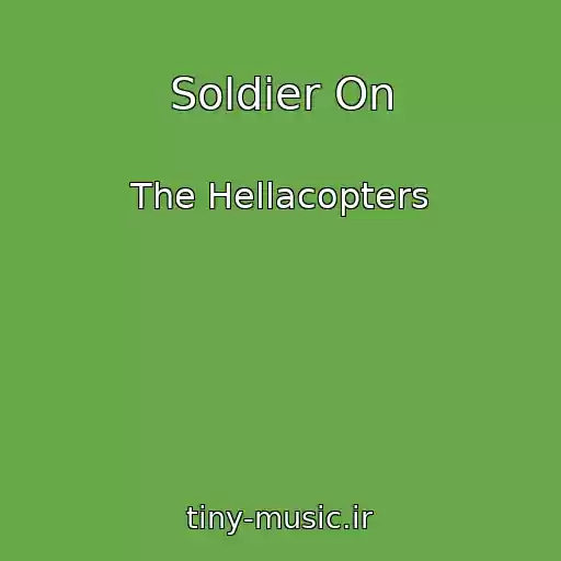کاور آهنگ Soldier On از The Hellacopters