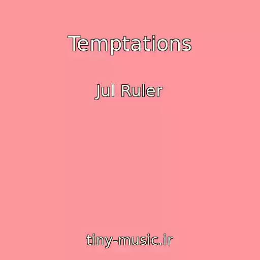 کاور آهنگ Temptations از Jul Ruler