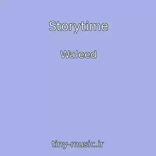کاور آهنگ Storytime از Waleed