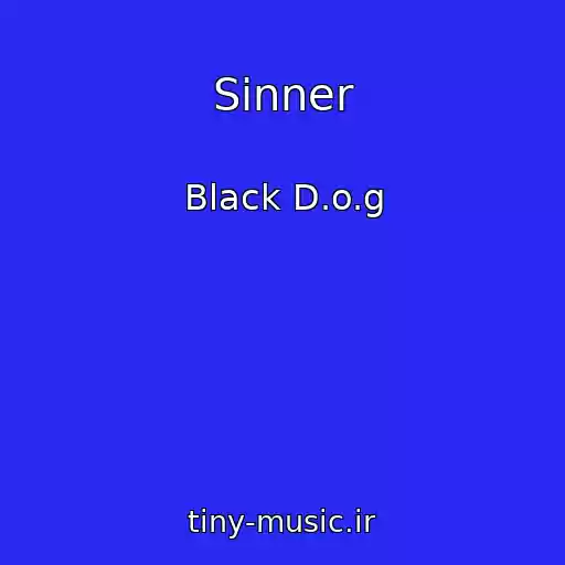کاور آهنگ Sinner از Black D.o.g
