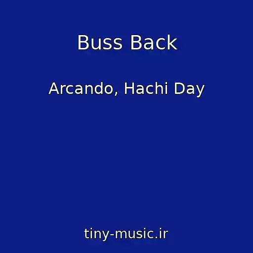 کاور آهنگ Buss Back از Arcando, Hachi Day