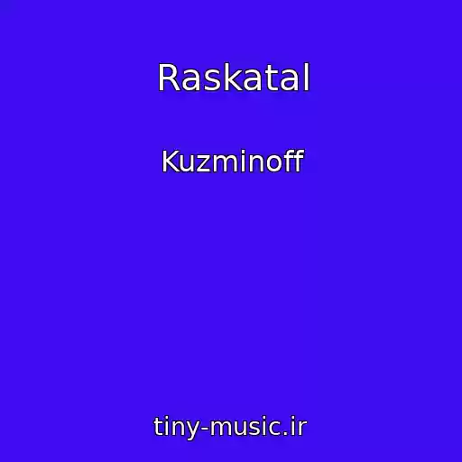 کاور آهنگ Raskatal از Kuzminoff