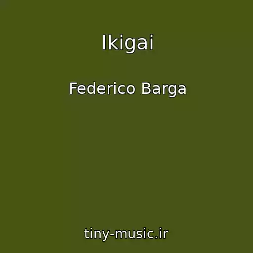 کاور آهنگ Ikigai از Federico Barga