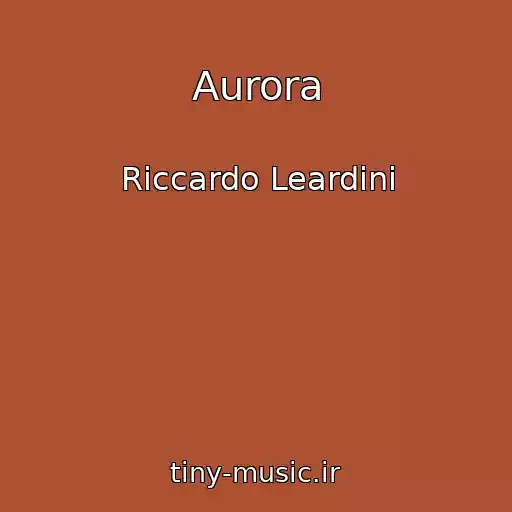 کاور آهنگ Aurora از Riccardo Leardini