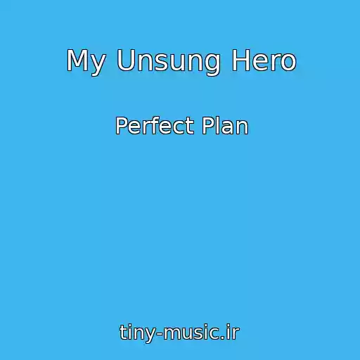 کاور آهنگ My Unsung Hero از Perfect Plan
