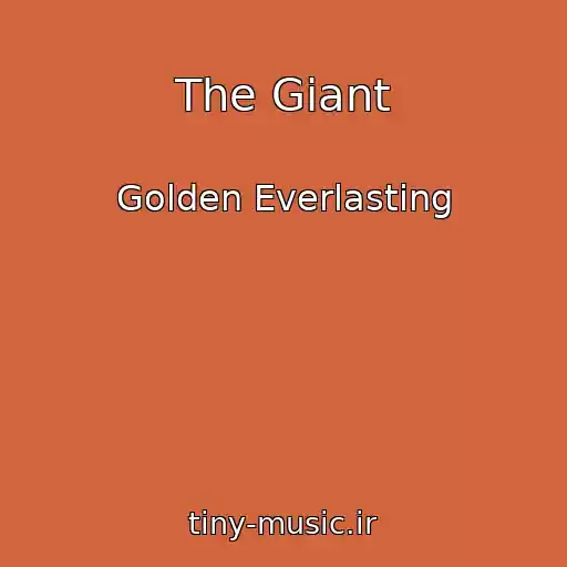 کاور آهنگ The Giant از Golden Everlasting