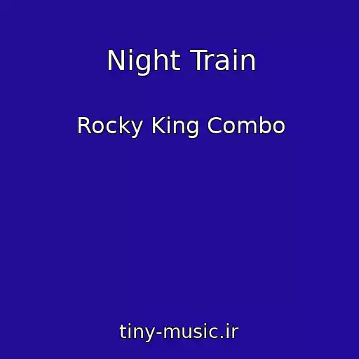 کاور آهنگ Night Train از Rocky King Combo