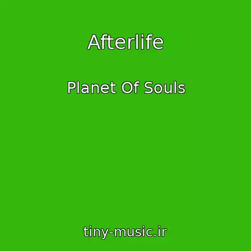 کاور آهنگ Afterlife از Planet Of Souls