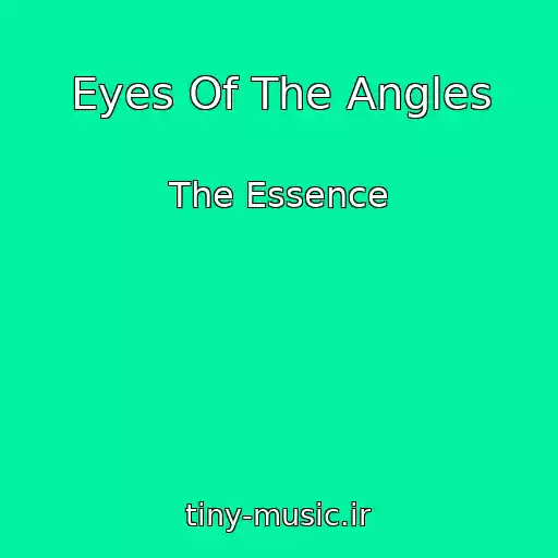 کاور آهنگ Eyes Of The Angles از The Essence