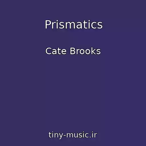 کاور آهنگ Prismatics از Cate Brooks