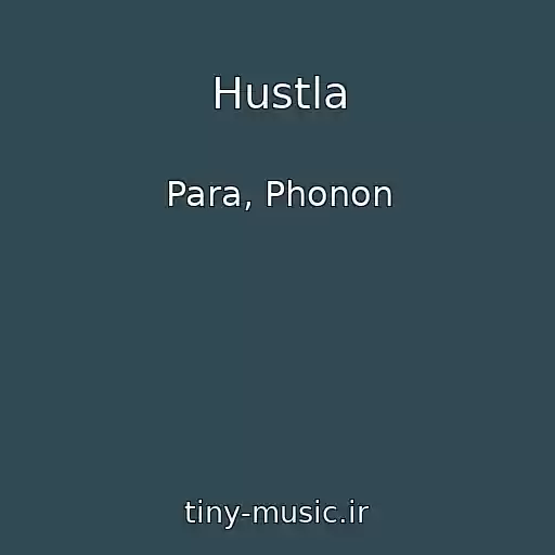 کاور آهنگ Hustla از Para, Phonon