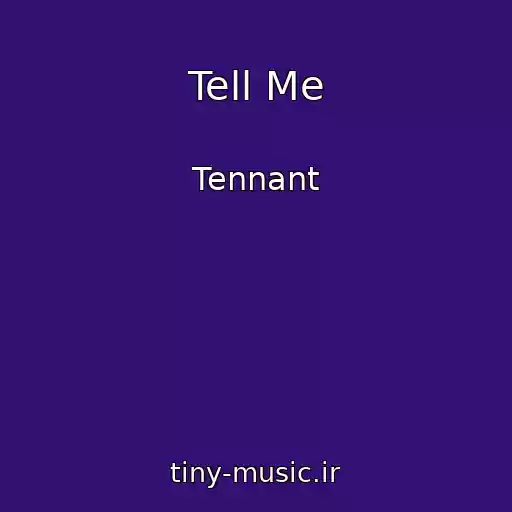 کاور آهنگ Tell Me از Tennant
