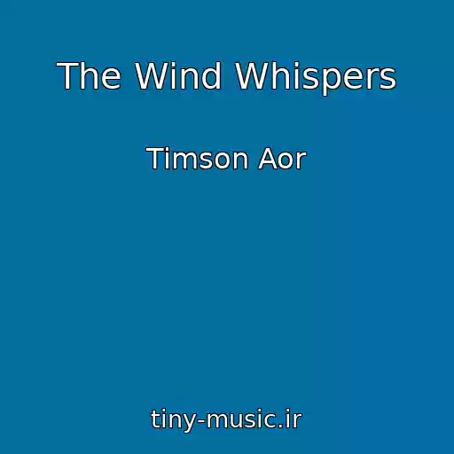 کاور آهنگ The Wind Whispers از Timson Aor