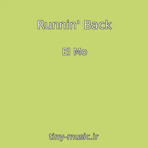 کاور آهنگ Runnin' Back از El Mo