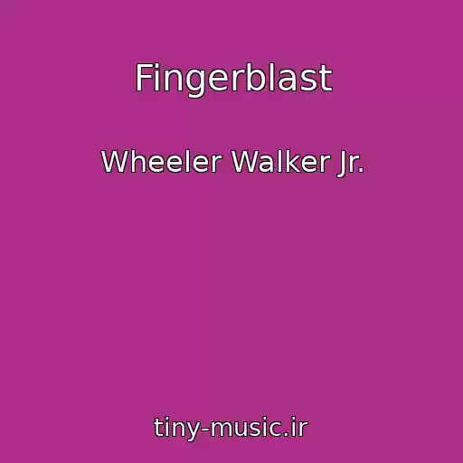 کاور آهنگ Fingerblast از Wheeler Walker Jr.